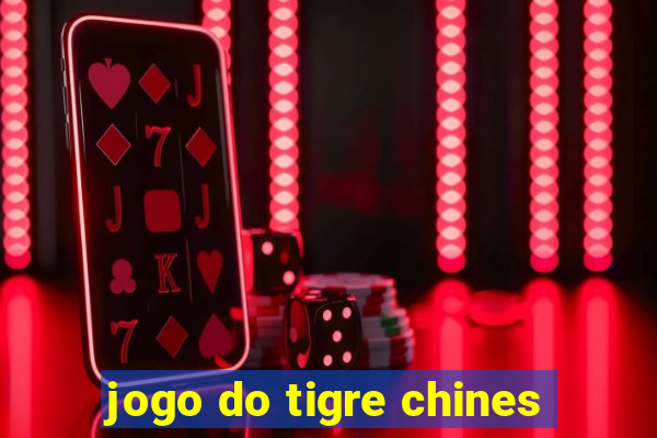 jogo do tigre chines